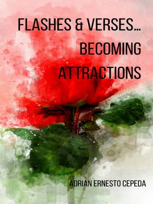 cover image of Flashes & Verses...Becoming Attractions